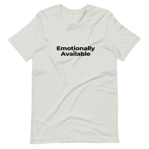 Adult Unisex "Emotionally Evailable" T-Shirt